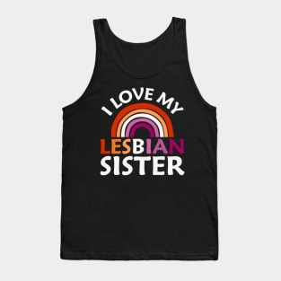 I Love My Lesbian Sister Tank Top